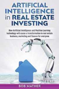 Artificial Intelligence in Real Estate Investing