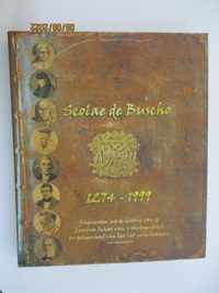Scolae de Buscho 1274-1999