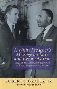 A White Preacher's Message on Race & Reconciliation