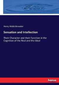 Sensation and Intellection