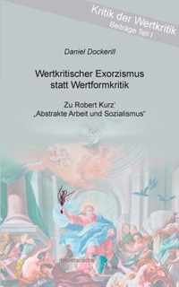 Wertkritischer Exorzismus statt Wertformkritik