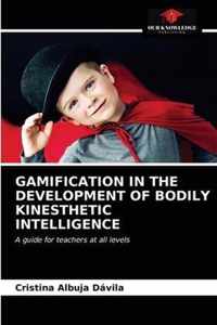 Gamification in the Development of Bodily Kinesthetic Intelligence