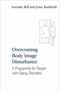 Overcoming Body Image Disturbance