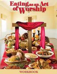 Eating as an Act of Worship