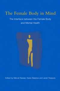 The Female Body in Mind: The Interface Between the Female Body and Mental Health