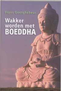 Wakker Worden Met Boeddha