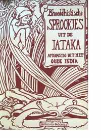 BOEDDHISTISCHE SPROOKJES UIT DE JATAKA