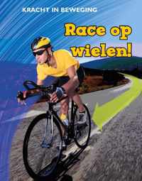 Kracht in beweging  -   Race op wielen!