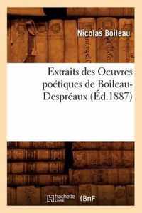 Extraits Des Oeuvres Poetiques de Boileau-Despreaux (Ed.1887)
