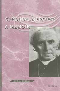 Cardinal Mercier: a Memoir