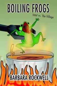 Boiling Frogs