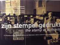 Zijn stempel gedrukt = The stamp of authority