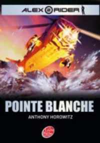 Alex Rider - Tome 2 - Pointe Blanche