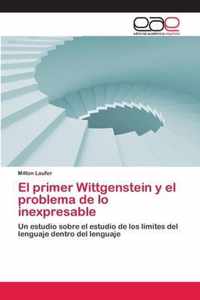 El primer Wittgenstein y el problema de lo inexpresable