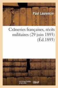 Craneries Francaises, Recits Militaires (29 Juin 1893)