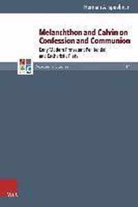 Melanchthon and Calvin on Confession and Communion