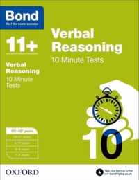 Bond 11+: Verbal Reasoning: 10 Minute Tests