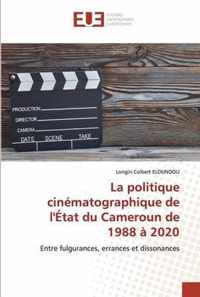 La politique cinematographique de l'Etat du Cameroun de 1988 a 2020