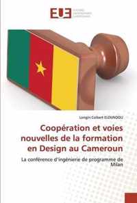 Cooperation et voies nouvelles de la formation en Design au Cameroun