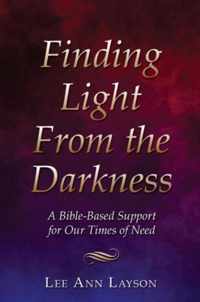 Finding Light From the Darkness