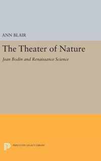The Theater of Nature - Jean Bodin and Renaissance Science