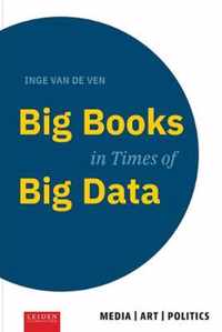 Media / Art / Politics  -   Big Books in Times of Big Data