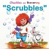 Chuckles and Boomerang Scrubbles