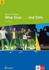 Chor In Der Schule. Wise Guys (And Girls). 5. - 12. Klasse. Chorheft Mit Cd