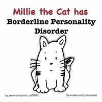 Mille the Cat has Borderline Personality Disorder