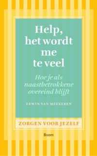 Zorgen voor jezelf  -   Help, het wordt me te veel