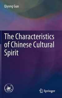 The Characteristics of Chinese Cultural Spirit