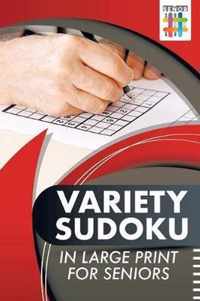 Variety Sudoku in Large Print for Seniors