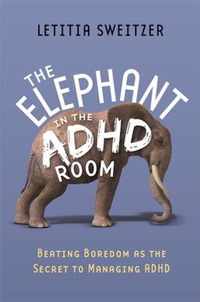 Elephant In The Adhd Room