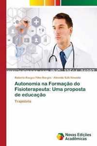 Autonomia na Formacao do Fisioterapeuta