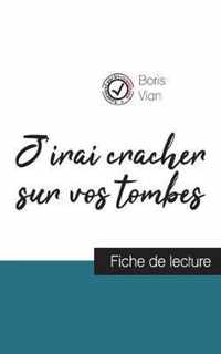 J'irai cracher sur vos tombes de Boris Vian (fiche de lecture et analyse complete de l'oeuvre)