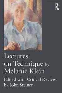 Lectures on Technique by Melanie Klein