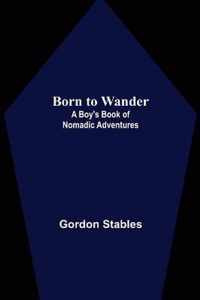 Born to Wander