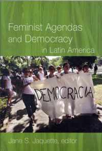 Feminist Agendas and Democracy in Latin America