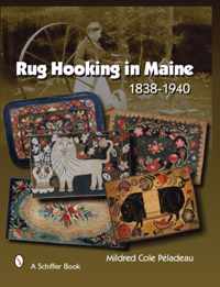 Rug Hooking in Maine 1838-1940