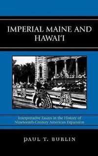 Imperial Maine and Hawai'i