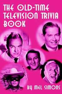 The Old-Time Television Trivia Book