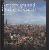 Amsterdam And Its Ring Of Canals