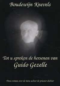 Tot u spreken de hersenen van Guido Gezelle