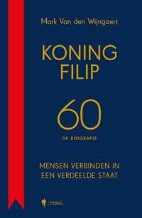 Koning Filip 60 - Mark van den Wijngaert - Hardcover (9789463931663)