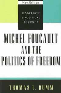 Michel Foucault And The Politics Of Freedom