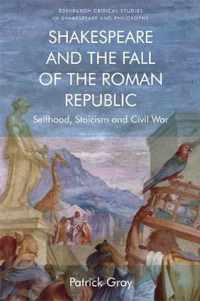 Shakespeare and the Fall of the Roman Republic
