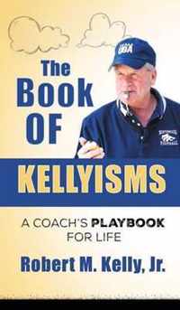 The Book of Kellyisms