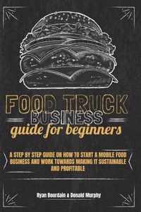 Food Truck Business Guide For Beginners