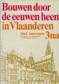 Bouwen 3na. Antwerpen stad. binnen midd