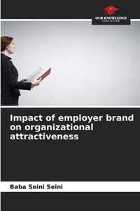 Impact of employer brand on organizational attractiveness